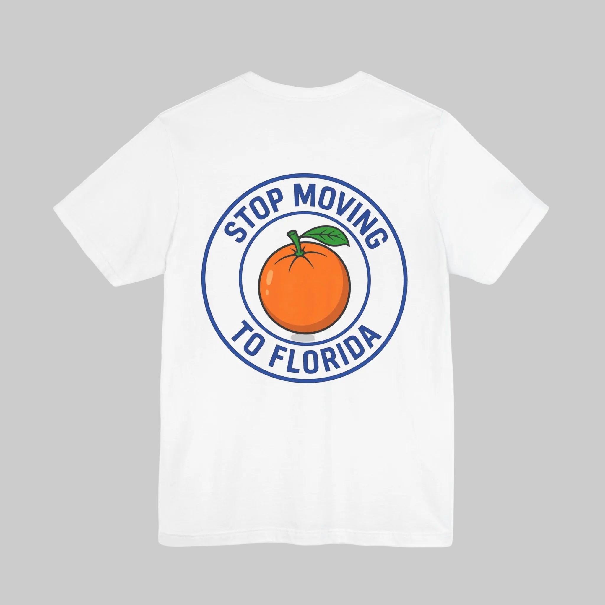 STOP MOVING TO FLORIDA Shirt Tangerine – Funny Florida Graphic Tee | Local Florida Tee | Southern Coastal Streetwear