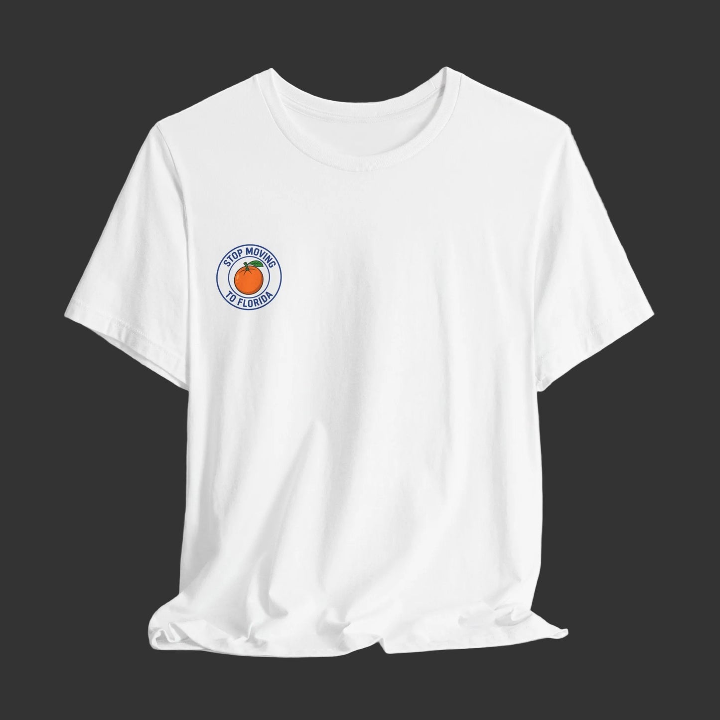 STOP MOVING TO FLORIDA Shirt – Funny Florida Graphic Tee | Local Florida Tee | Southern Coastal Streetwear